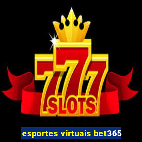 esportes virtuais bet365